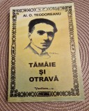 Tamaie si otrava Al. O. Teodoreanu