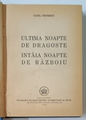ULTIMA NOAPTE DE DRAGOSTE , INTAIA NOAPTE DE RAZBOIU de CAMIL PETRESCU , 1946