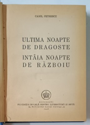 ULTIMA NOAPTE DE DRAGOSTE , INTAIA NOAPTE DE RAZBOIU de CAMIL PETRESCU , 1946 foto