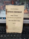 Statutele Corporației meseriașilor din orașul Oltenița, votat de adunarea specială &icirc;n ziua de 11 septembrie 1903, Giurgiu 1907