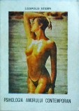 Cumpara ieftin Leopold Stern - Psihologia Amorului Contemporan. Psihologie Relatii, Ghid Dragoste &amp; Dezvoltare Personala, Romana, Brosata, Stare Buna.
