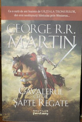 Cavalerul celor șapte regate - G.R.R. Martin foto