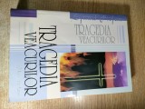 Ellen G. White - Tragedia veacurilor (Casa de Editura Viata si Sanatate, 2006)