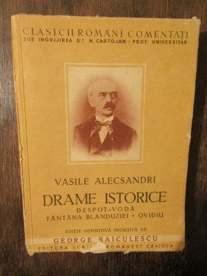 Drame istorice: Despot-Vodă *F&amp;acirc;nt&amp;acirc;na Blanduziei * Ovidiu - Vasile Alecsandri foto