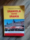 Dragos Cojocaru, Oana Oprean - Spaniola pentru Spania