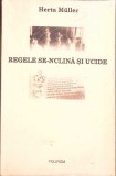 Regele se-nclină și ucide - Herta M&uuml;ller, Eseu, Polirom, 2005, Paperback, 256 pagini