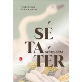 S&eacute;tat&eacute;r - Szellemvas&uacute;t a Szamos partj&aacute;n - Szőcs G&eacute;za