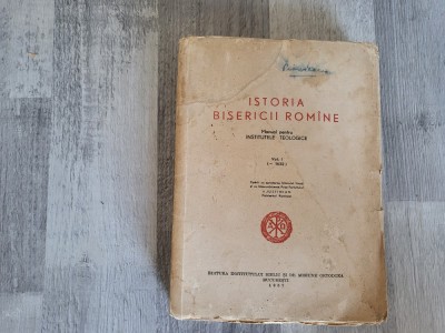 Istoria bisericii romane vol.I si II .Manual pentru Institutele teologice foto