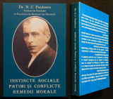 N Paulescu INSTINCTE SOCIALE PATIMI CONFLICTE REMEDII MORALE reprint editia 1910