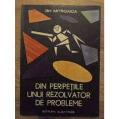 DIN PERIPETIILE UNUI REZOLVATOR DE PROBLEME-GH. MITROAICA