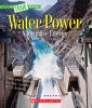 Water Power: Energy from Rivers, Waves, and Tides