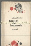 Focuri de Toamna - Mihai Beniuc - Versuri - Editura Eminescu, 1974 - Romanesti
