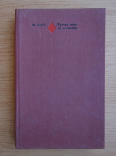 B. Elvin - Partea mea de comedie