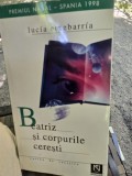 Beatriz si corpurile ceresti - Lucia Etxebarria