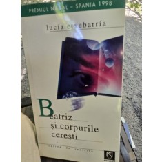 Beatriz si corpurile ceresti - Lucia Etxebarria