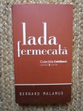 LADA FERMECATA-BERNARD MALAMUD