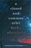 Cumpara ieftin A Closed and Common Orbit - Becky Chambers, SF, Romana, Brosata, 2017, Hodder &amp; Stoughton
