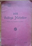 160 Solfegii Melodice pentru uzul scolilor secundare N. G. Vasiliu/ 1934