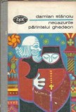 Necazurile Parintelui Ghedeon Damian Stanoiu Editura Minerva Biblioteca Pentru Toti 1974 Roman Literatura Romana