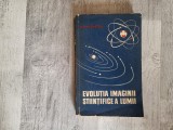 Evolutia imaginii stiintifice a lumii de B.G.Kuznetov