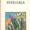 Fefeleaga - Ion Agarbiceanu