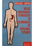 Mircea Diculescu - Bolile esofagului, stomacului si duodenului pe intelesul tuturor (Editia: 2002)