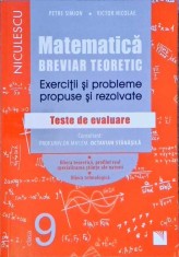 MATEMATICA. CLASA A IX-A. BREVIAR TEORETIC. EXERCITII SI PROBLEME PROPUSE SI REZOLVATE-PETRE SIMION, VICTOR-257404