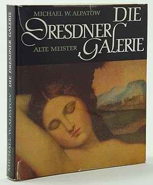 Michael W. Alpatow - Die Dresdner Alte Meister Galerie