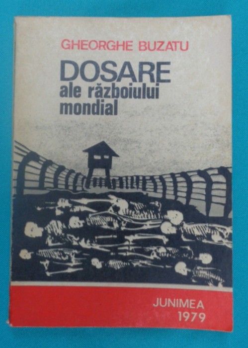 Gheorghe Buzatu &ndash; Dosare ale razboiului mondial - WW2