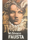 Michel Zevaco - Fausta (editia 1992)