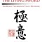 The Way of the Living Sword: The Secret Teachings of Yagyu Munenori