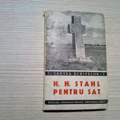 HENRI H. STAHL - Pentru Sat - Cartea Echipelor / 2 - 1939, 194 p.