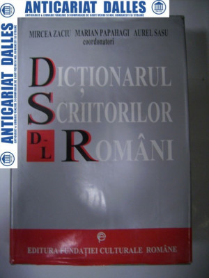 DICTIONARUL SCRIITORILOR ROMANI -volumul 2 -D-L - Zaciu/Papahagi/Sasu foto