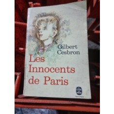 Gilbert Cesbron - Les Innocents de Paris