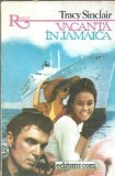 Roman "Vacanta in Jamaica" Tracy Sinclair, Editura Coni, 1993, Coperta Cartonata, Literatura Straina, Editie Veche