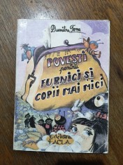 Povesti pentru furnici si copii mai mici - Dumitru Toma / C0G