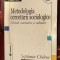 Chelcea - Metodologia cercetarii sociologice. Metode cantitative si calitative