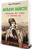 Avram Iancu. Crampeie din viata sa - Paul Editions