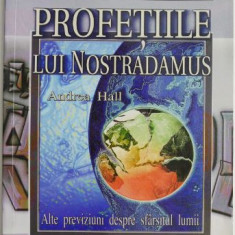 Profetiile lui Nostradamus. Alte previziuni despre sfarsitul lumii – Andrea Hall