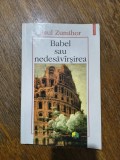 Babel sau nedesavarsirea - Paul Zumthor / R2P4S