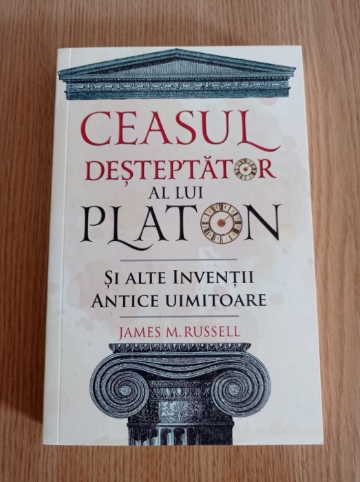 Ceasul desteptator al lui Platon si alte inventii antice uimitoare