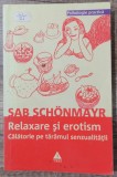 Relaxare si erotism - Sab Schonmayr