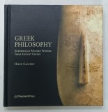 GREEK PHILOSOPHY , SURPRISINGLY MODERN WISDOM FROM ANCIENT GREEKS by HELEN GAGATSIU , 2016