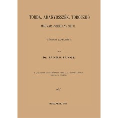 Torda, Aranyosszek, Toroczko magyar (szekely) nepe - Neprajzi tanulmany - Janko Janos foto