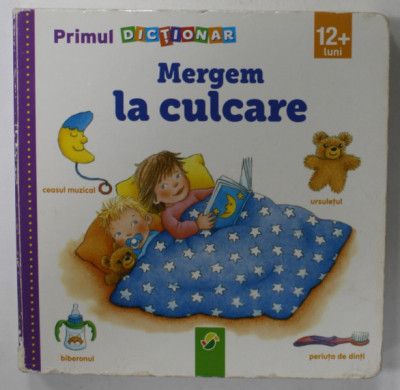 MERGEM LA CULCARE , PRIMUL MEU DICTIONAR , 12 + LUNI , ANII &amp;#039;2000 foto