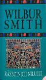 Războinicii Nilului de Wilbur Smith - Roman Istoric Brosat, Romana, 752 Pagini, 2014, Buna
