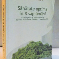 SANATATE OPTIMA IN OPT SAPTAMANI de DR. ANDREW WEIL , 2008