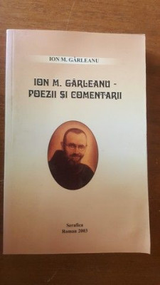 Ion M.Garleanu. Poezii si comentarii- Ion M.Garleanu foto