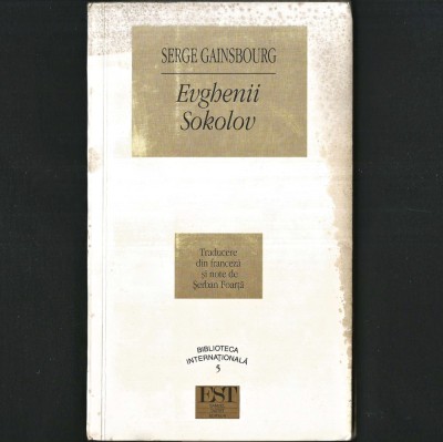 EVGHENII SOKOLOV , de Serge Gainsbourg. Evguenie Sokolov, Povestire Parabolică despre ARTĂ și Flatulență (Gaze Intestinale) Ironie Satiră Stil Burlesc foto