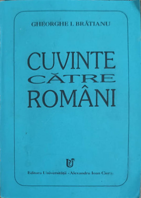 CUVINTE CATRE ROMANI-GHEORGHE I. BRATIANU foto